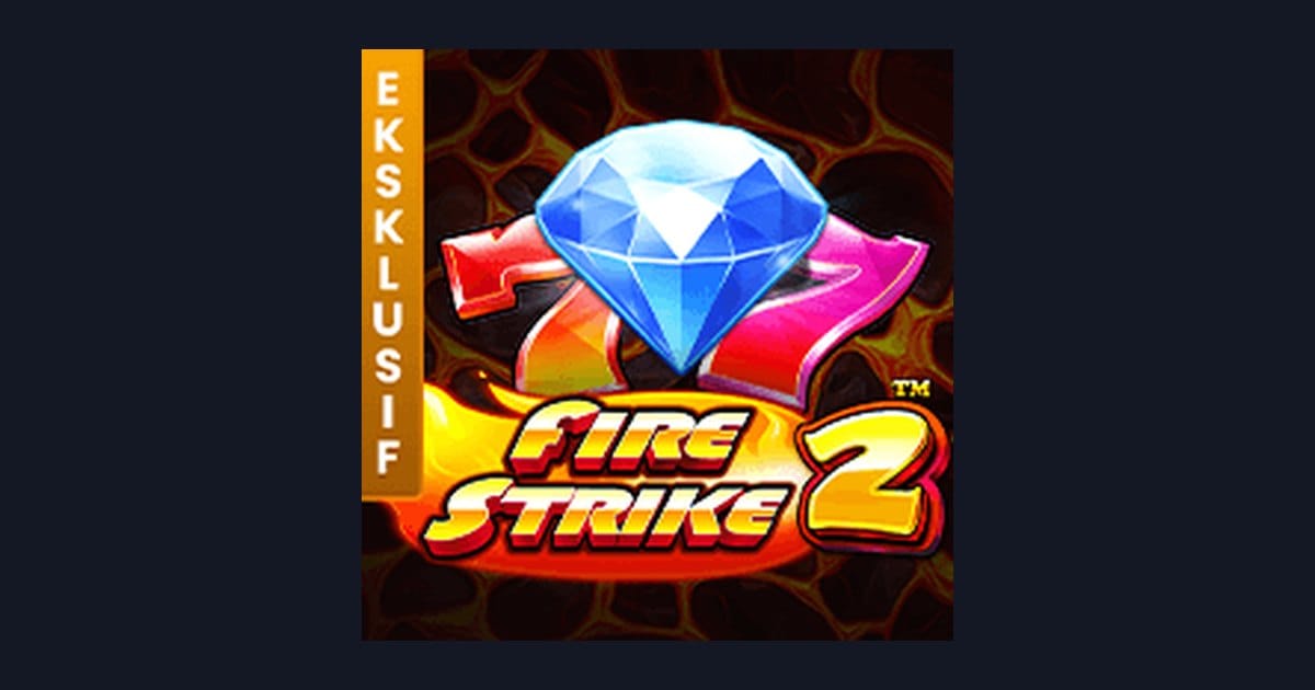 Trik Auto Maxwin Main Fire Strike 2 dari Pragmatic Play
