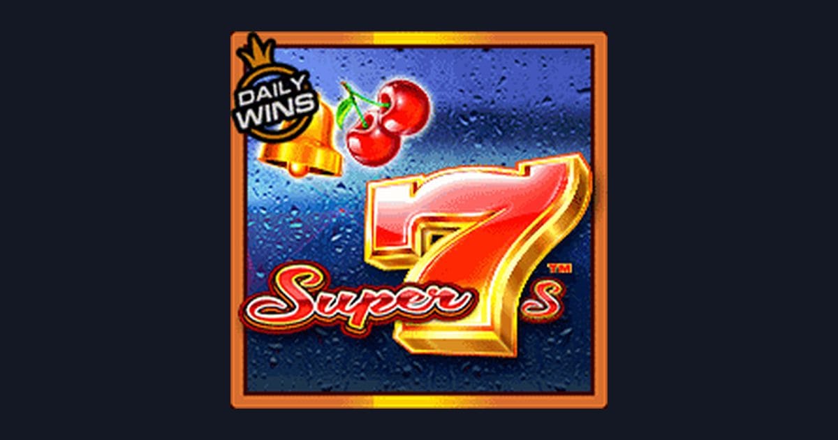 Trik Auto Maxwin di Slot Super 7s dari Pragmatic Play